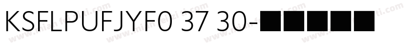 KSFLPUFJYF0 37 30字体转换